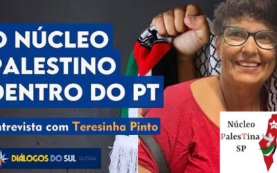 Núcleo Palestina do PT: Uma voz por mudanças radicais na política externa brasileira